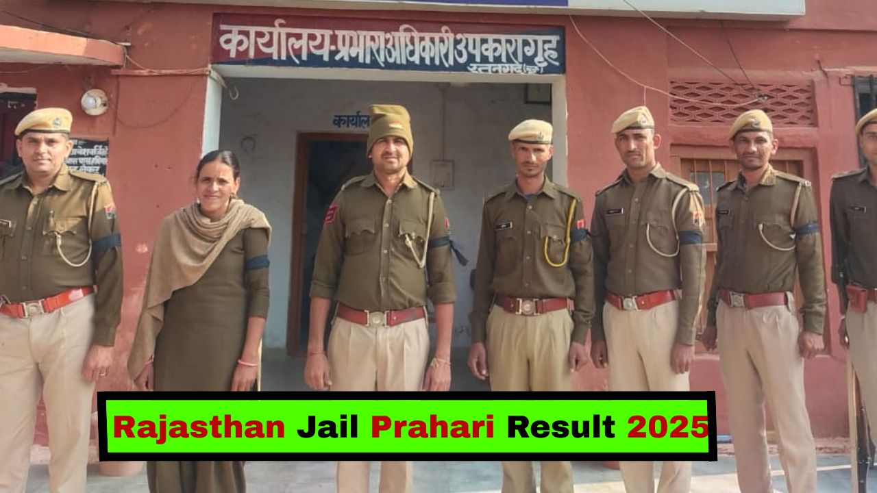 Rajasthan Jail Prahari Result 2025