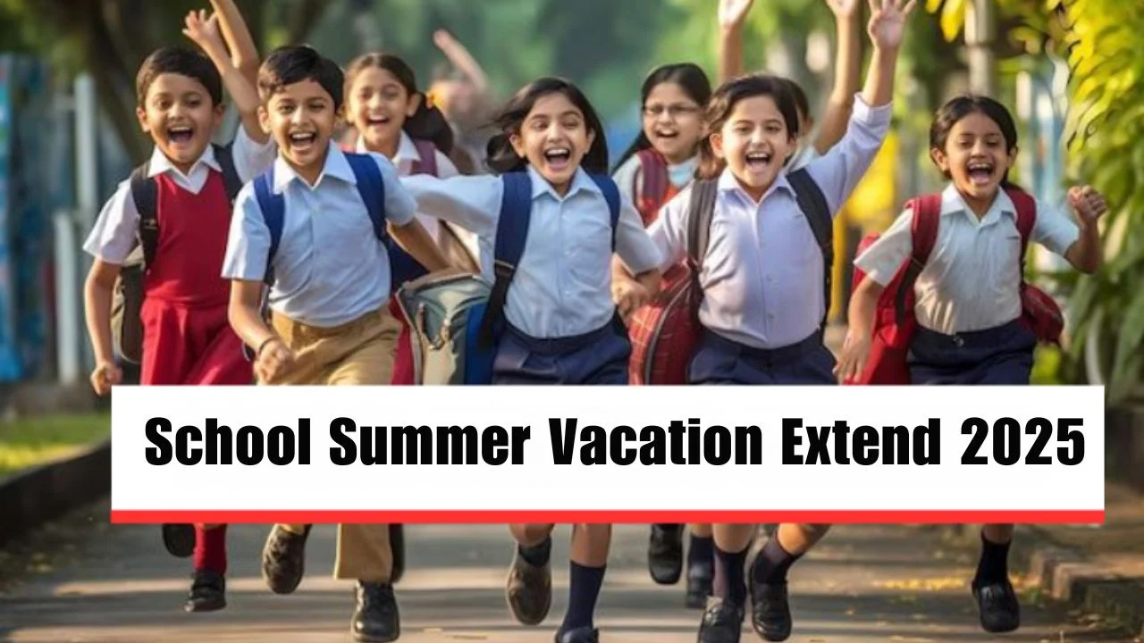 School Summer Vacation Extend 2025